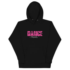 Dance Mom Graphic Unisex Hoodie