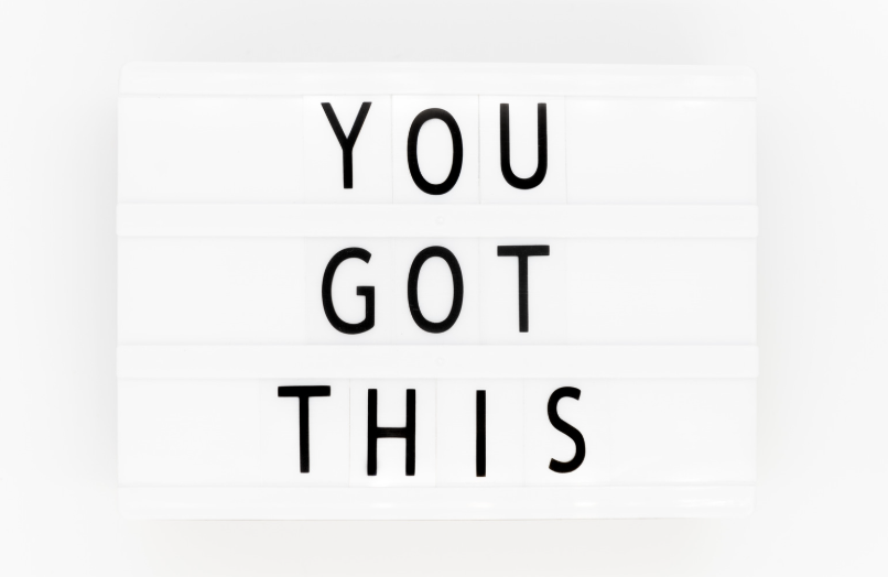 You Got This