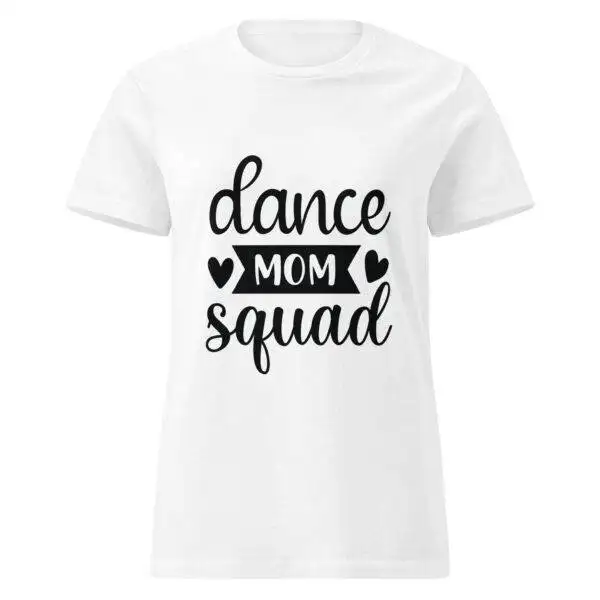 Dance Mom Squad Tee Shirt