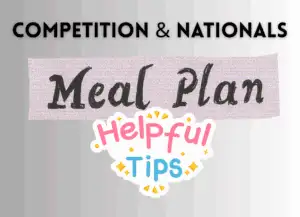 Photo Competition & Nationals Meal Plan Helpful Tips